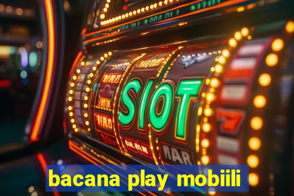 bacana play mobiili